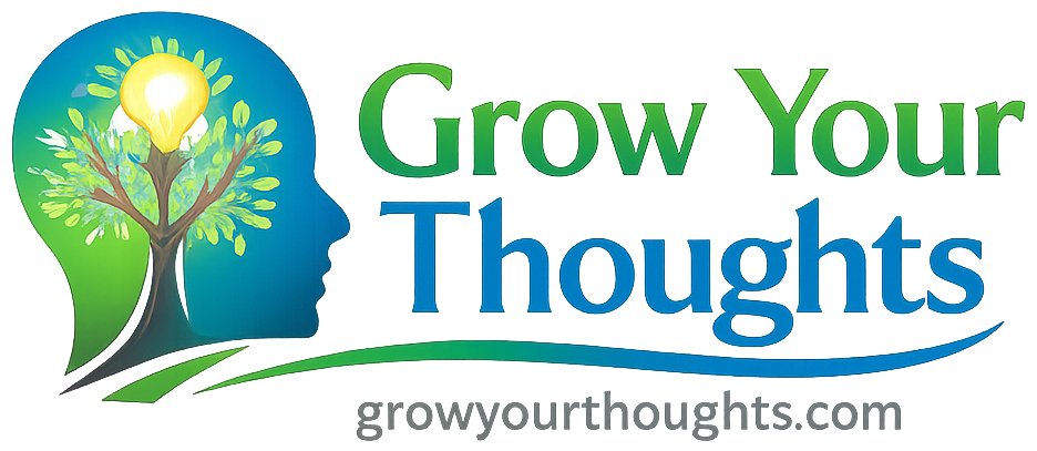 Grow Your Thoughts